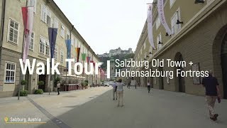 Salzburg Old Town and Hohensalzburg Fortress