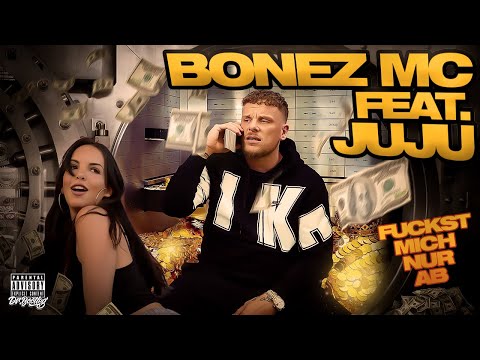 Bonez MC feat. JUJU - Fuckst mich nur ab (Dr. Bootleg Remix)