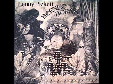 Lenny Pickett - Dance Music For Borneo Horns no. 1 online metal music video by LENNY PICKETT