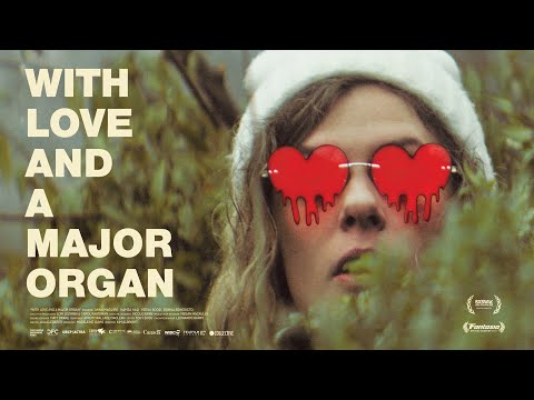 With Love and a Major Organ'