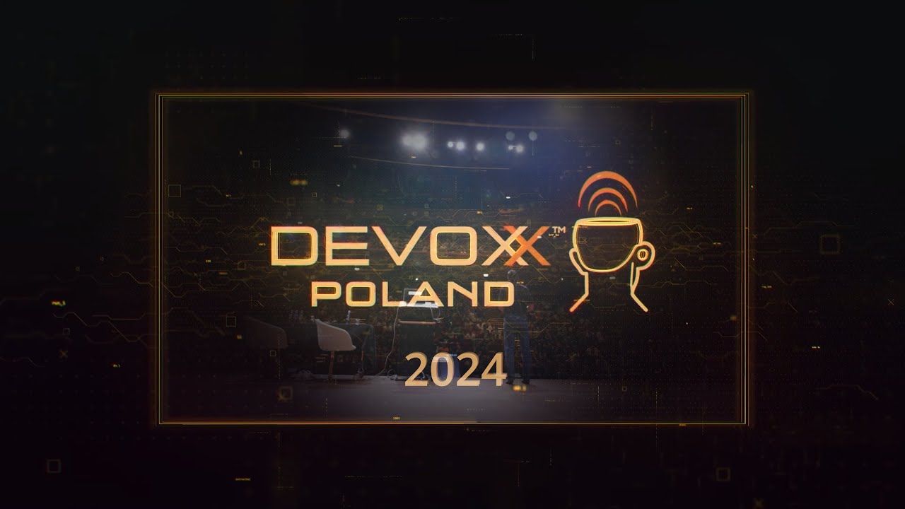 Highlights - Devoxx Poland 2024 • Devoxx Poland • Devoxx Poland 2024