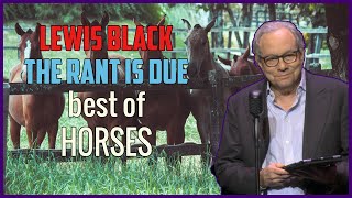 Lewis Black | The Rant is Due best of Horses