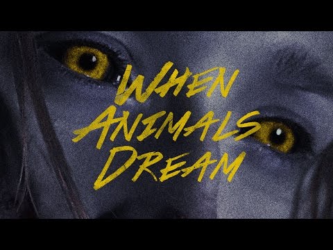 When Animals Dream'