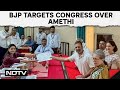 BJP Targets Congress After Rahul Gandhi Opts Out Of Amethi