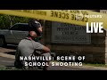 LIVE: Nashville school after deadly shooting