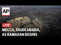 Ramadan LIVE: First day of the Islamic holy month in Mecca, Saudi Arabia