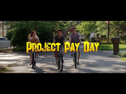 Project Pay Day'