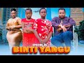 BINTI YANGU Full episode [ 26 ] #love