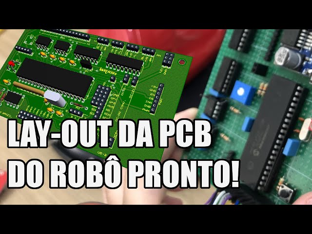 LAY OUT DA PCB DO ROBÔ CONCLUÍDO! | Usina Robots US-3 #067