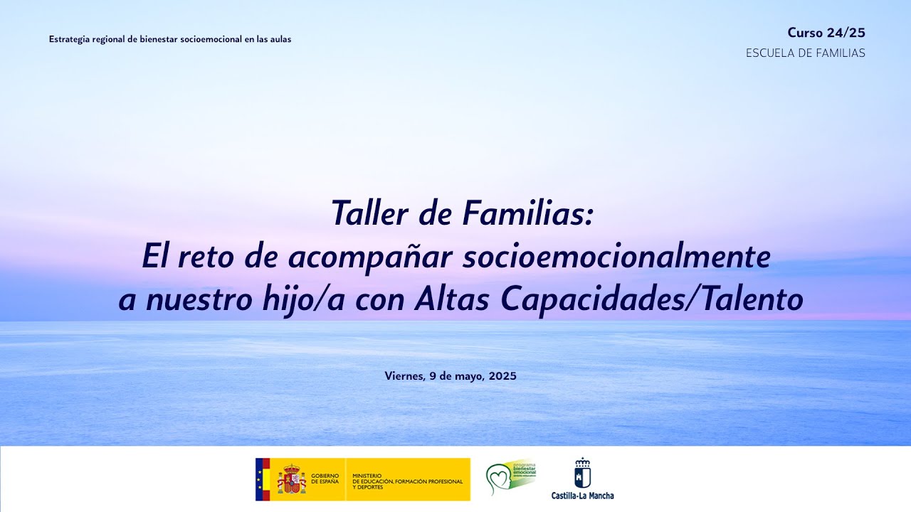 Escuela de familias - El reto de educar socioemocionalmente a nuestro hijo/a con AACC/Talento