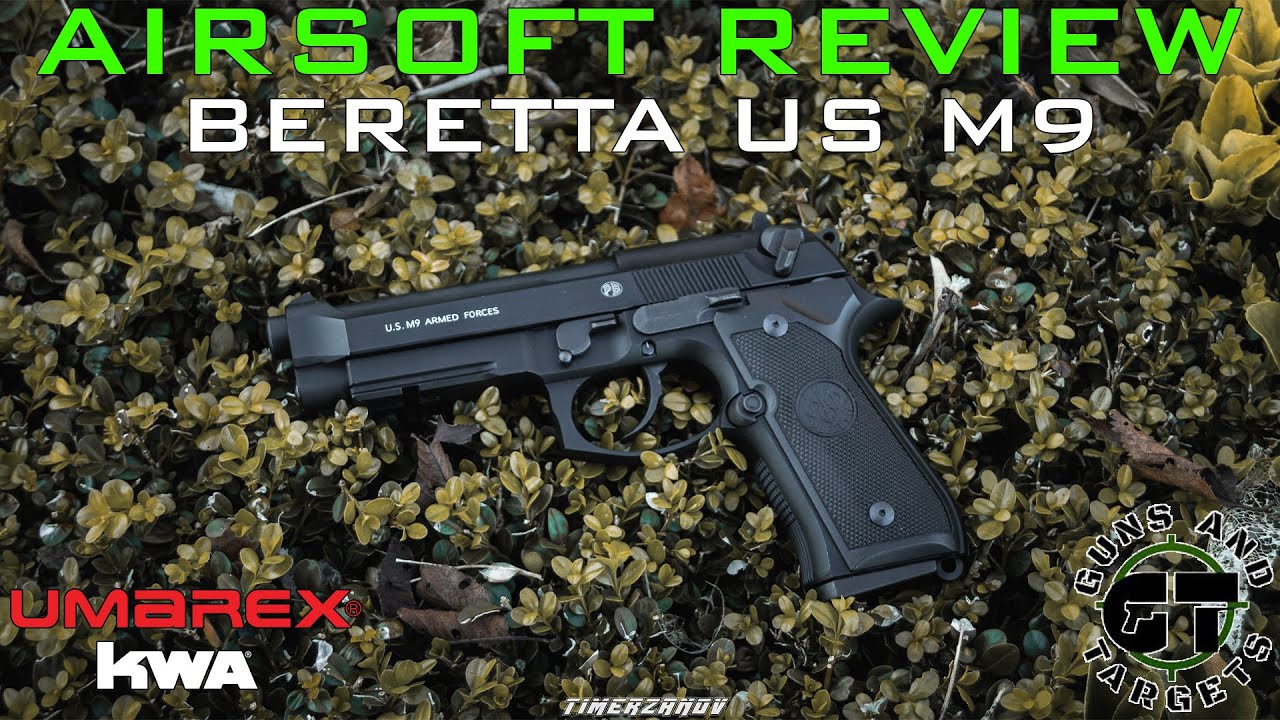 Airsoft Review #125 Beretta M9A1 KWA/UMAREX GBB (GUNS AND TARGETS)
