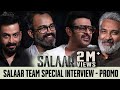 Salaar Team Special Interview - Promo- SS Rajamouli, Prabhas, Prithviraj, Prashanth Neel