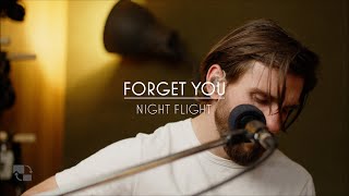 Night Flight - Forget You || Live at Fish Factory Studios