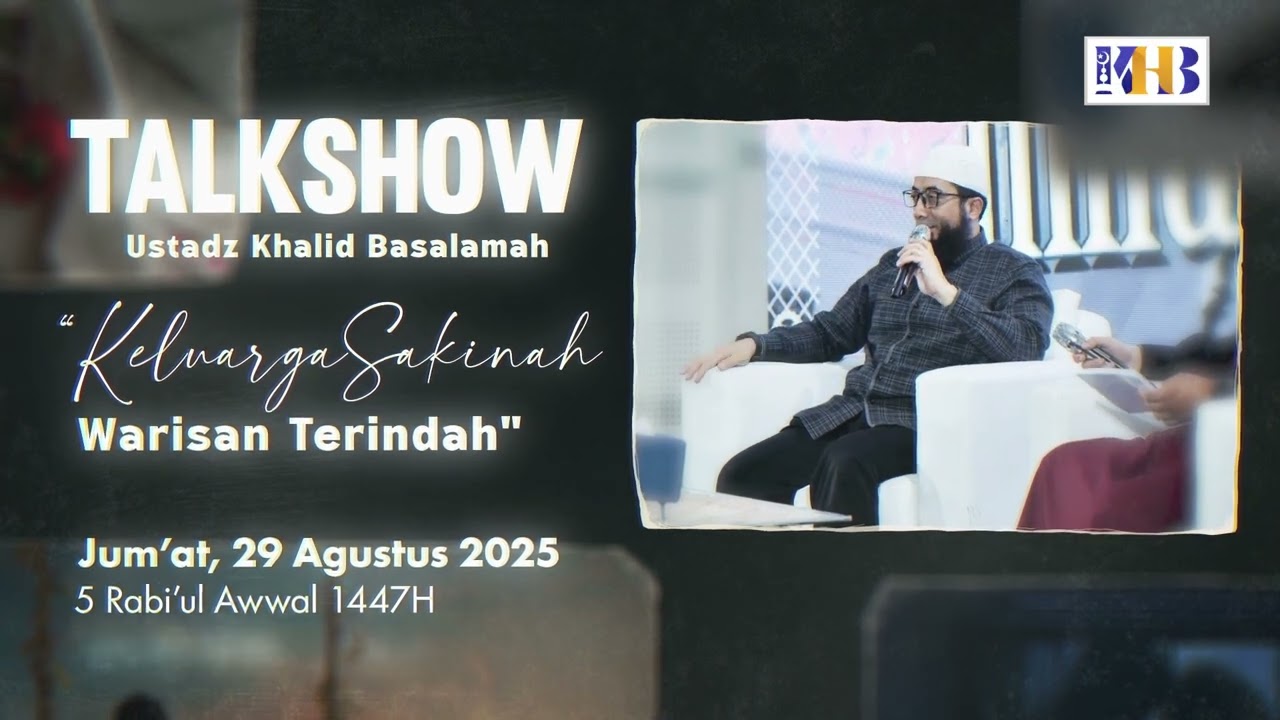 TEASER TALKSHOW - KELUARGA SAKINAH ADALAH WARISAN TERINDAH