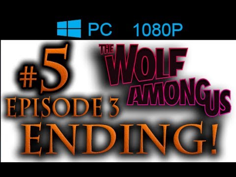 The Wolf Among Us Episode 3 A Crooked Mile - Walkthrough Gameplay Full