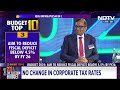 Budget 2024 Highlights | Industry Experts: Reflects Continuity Of Vision, Focus On Execution  - 05:56 min - News - Video
