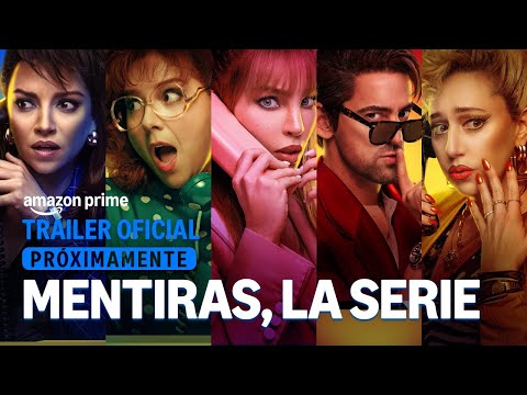 Mentiras, La Serie'