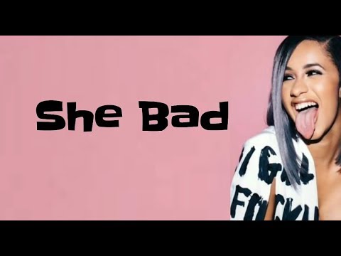 Cardi B & YG - She Bad (Lyrics)