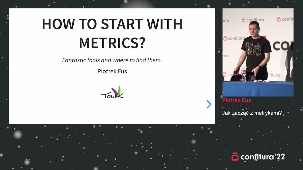 2022 - Piotrek Fus - Jak zacząć z metrykami?