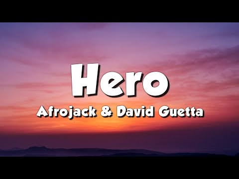 Afrojack & David Guetta - Hero (Lyrics)