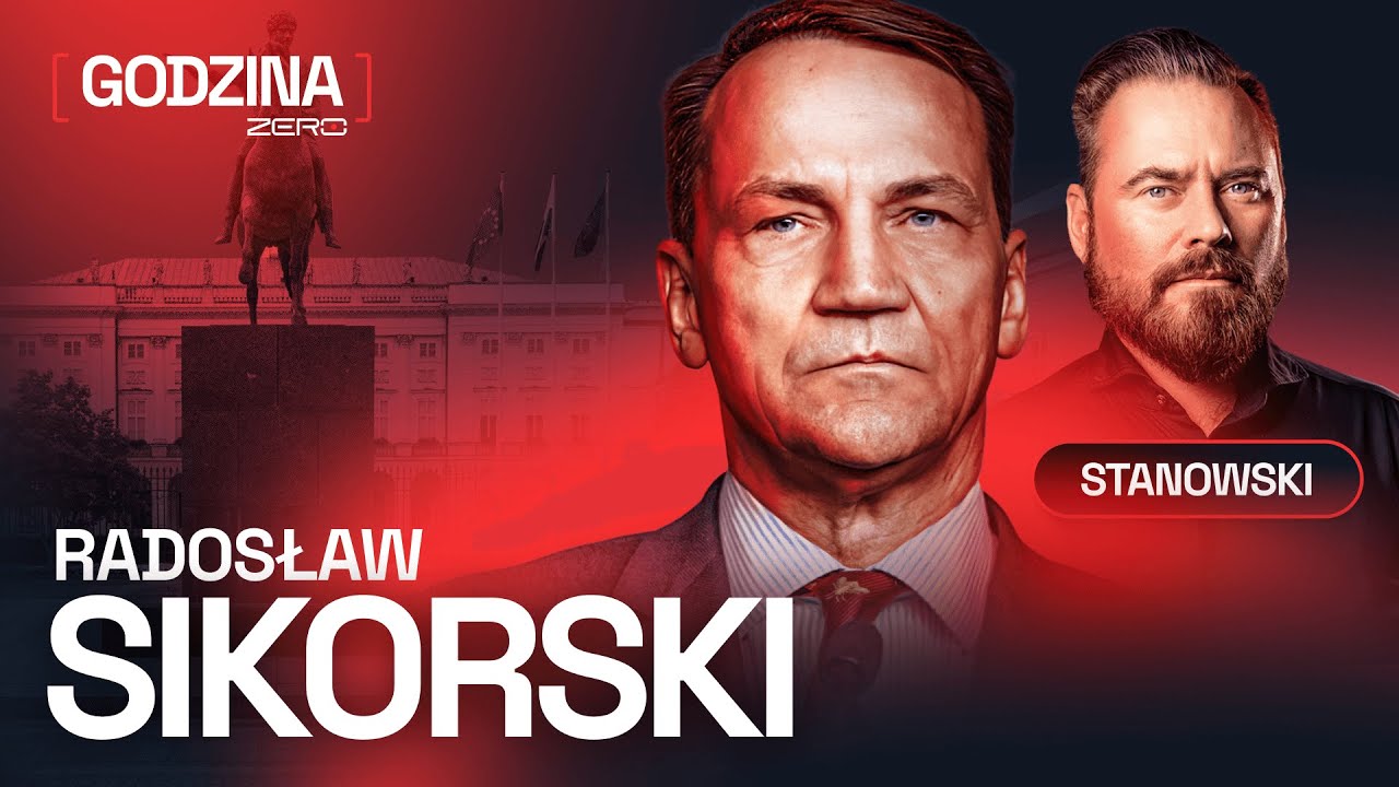 GODZINA ZERO #107: KRZYSZTOF STANOWSKI I RADOSŁAW SIKORSKI