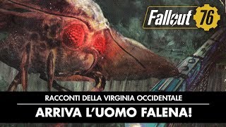 Fallout 76 – Racconti della Virginia Occidentale: Arriva l’uomo falena!