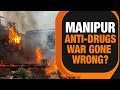 Manipur Violence | War Against Drugs Menace Real Or A Smokescreen? | News9