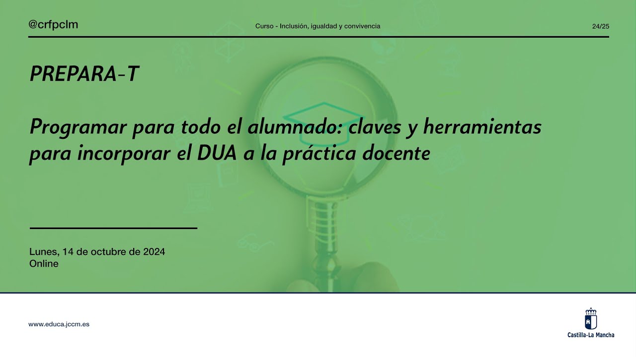 #Jornadas_CRFPCLM: PREPARA-T. Programar para todo el alumnado (Sesión: 14/10/2024)