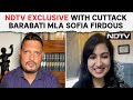 Sofia Firdous | NDTV Exclusive With Cuttack Barabati MLA Sofia Firdous