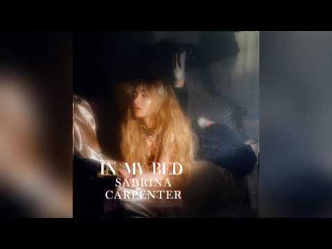 Sabrina Carpenter - In My Bed (Audio)