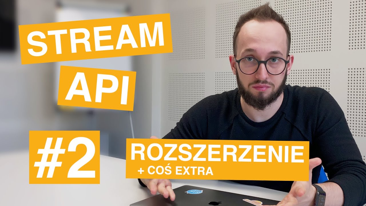 STREAM API w Javie #2 - rozszerzenie