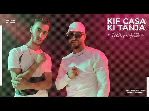 YASS 40  ft 21 Tach KIF CASA KI TANJA [ EXCLUSIVE MUSIC VIDEO ]