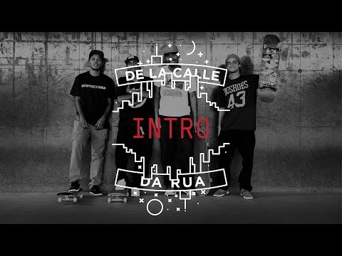 DC SHOES: DE LA CALLE-DA RUA - INTRO