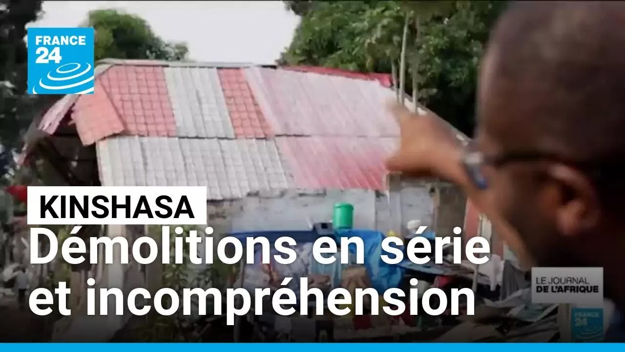 Kinshasa : après les inondations, des démolitions qui ne font pas l’unanimité • FRANCE 24