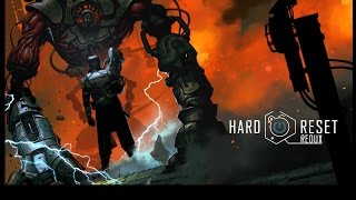 Hard Reset Redux - 15 perc játékmenet