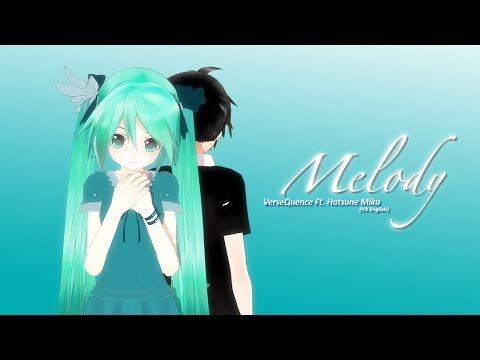 VerseQuence Ft. 初音ミク [V3 English] - Melody [MMD PV]
