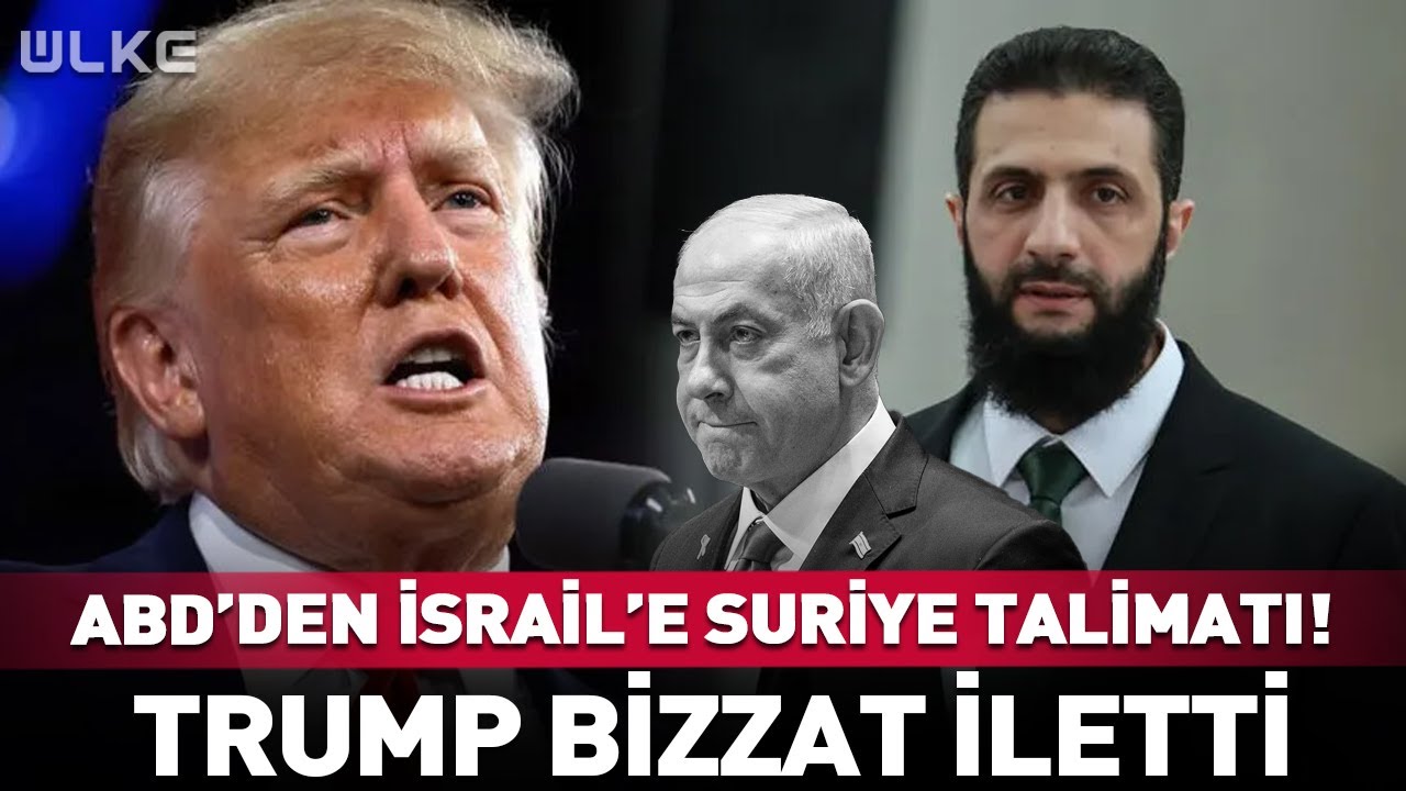 ABD'den İsrail'e Suriye Talimatı! Trump Bizzat İletti #haber