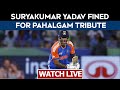 Asia Cup 2025 LIVE | Suryakumar Yadav Fined 30% Of Match Fees For Pahalgam Tribute WATCH LIVE