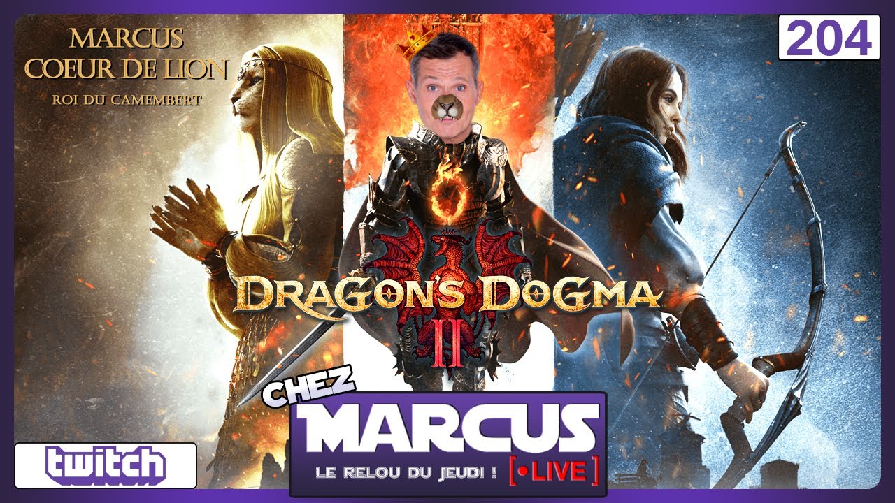 Chez Marcus Live n°204 : Dragon's Dogma 2