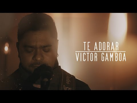 Victor Gamboa – Te Adorar