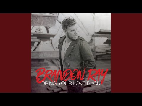 Bring Your Love Back