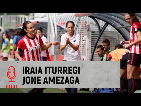 🎙️ Iraia Iturregi & Jone Amezaga | post Athletic Club 3-0 Sporting de Huelva | Liga F MD2
