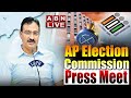 🔴LIVE : AP Election Commissioner Press Meet | AP Election Schedule | ABN Telugu