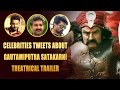 Celebrities Tweets About Gautamiputra Satakarni Theatrical Trailer