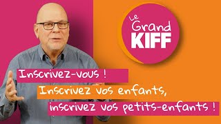 Inscrivez-vous ! Inscrivez vos enfants, inscrivez vos petits-enfants !
