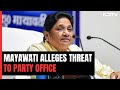 Mayawati’s Big Charge : “Anarchists Could Harm BSP Office From Bridge”