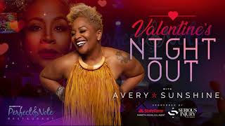 Valentines Night Out with Avery Sunshine