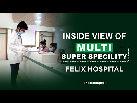 Felix Hospital -Ultra-Modern Multi And Super-Specialty Hospital