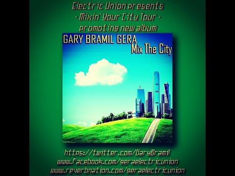 Gary Bramil Gera - Gary Bramil Gera - Mix The City [Official Album Stream] 2017