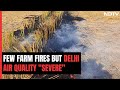Delhi AQI | Farm Fires Doused, Why Is Delhi Air Still Toxic?